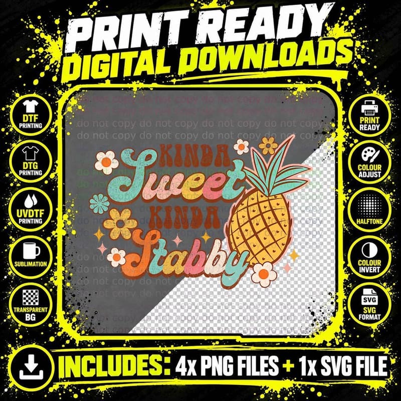 Kinda Sweet Kinda Stabby Funny Sarcasm Pineapple Summer Png SVG Digital Bundle