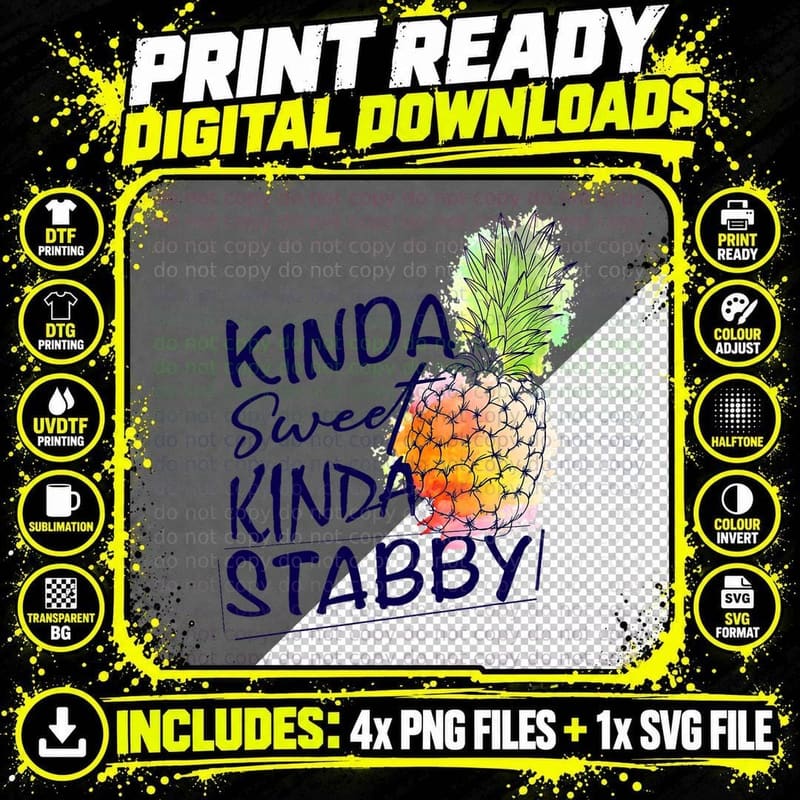 Kinda Sweet Kinda Stabby Sarcastic Sarcasm Pineapple Png SVG Digital Bundle