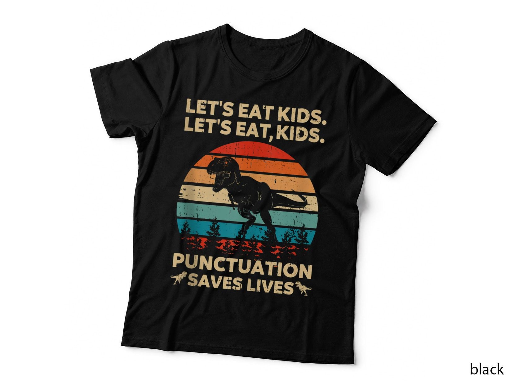 Let's Eat Kids Punctuation Saves Lives Funny Grammar Dino, Grammar T-Shirt