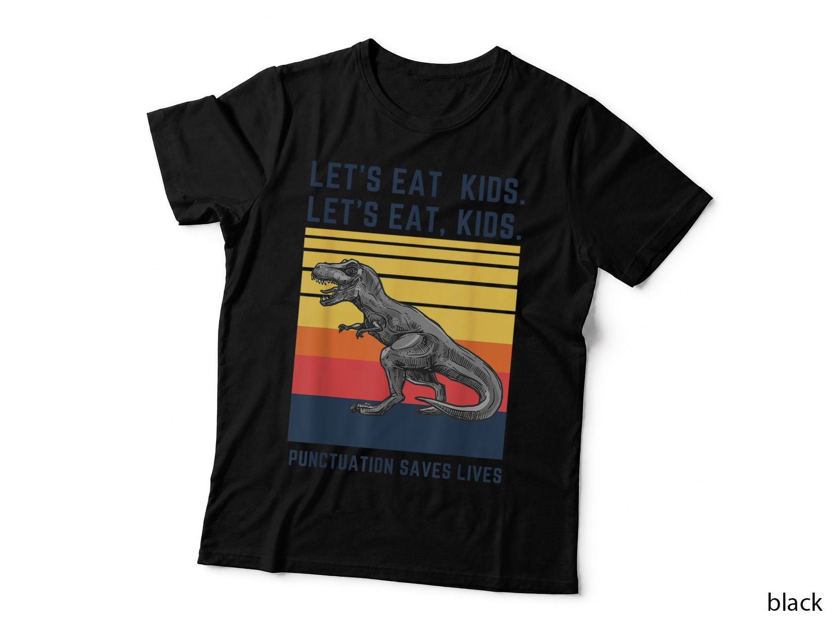 Let's Eat Kids Punctuation Saves Lives Funny Grammar T-Rex T-Shirt