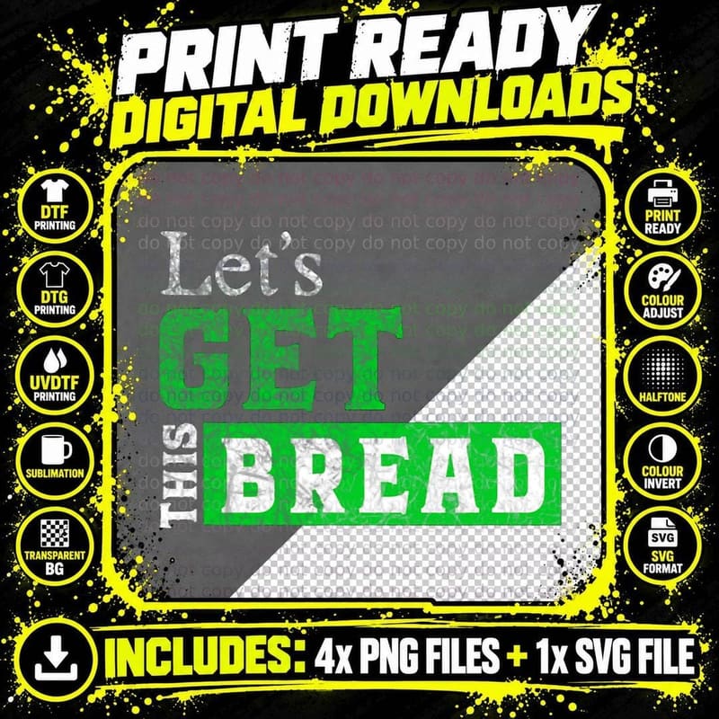 Lets Get This Bread Cool Meme T-Shirt Png SVG Digital Bundle
