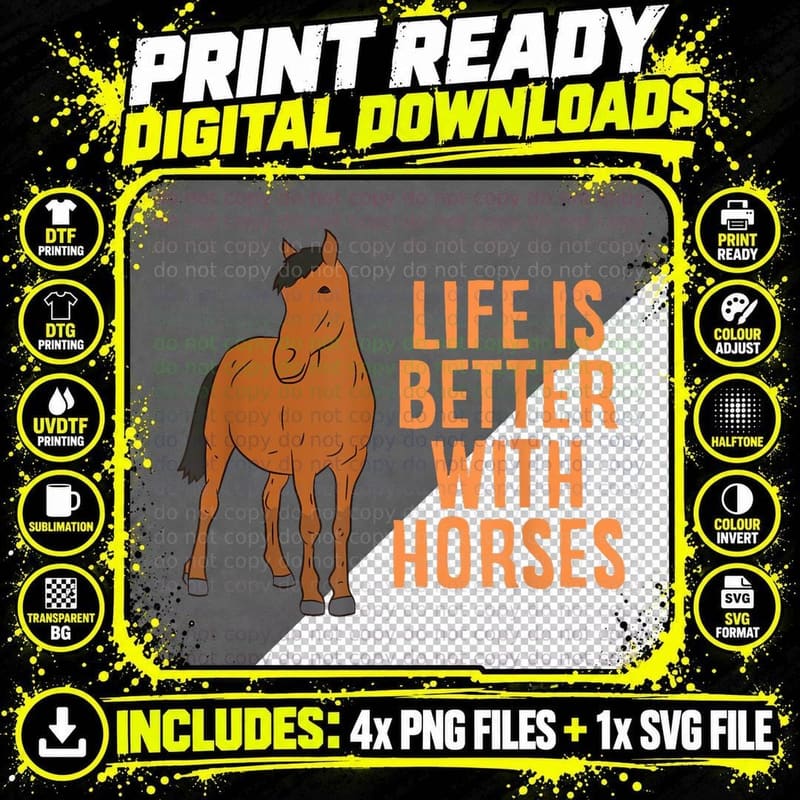 Life Is So Much Better With Horses Funny Horseback Png SVG Digital Bundle