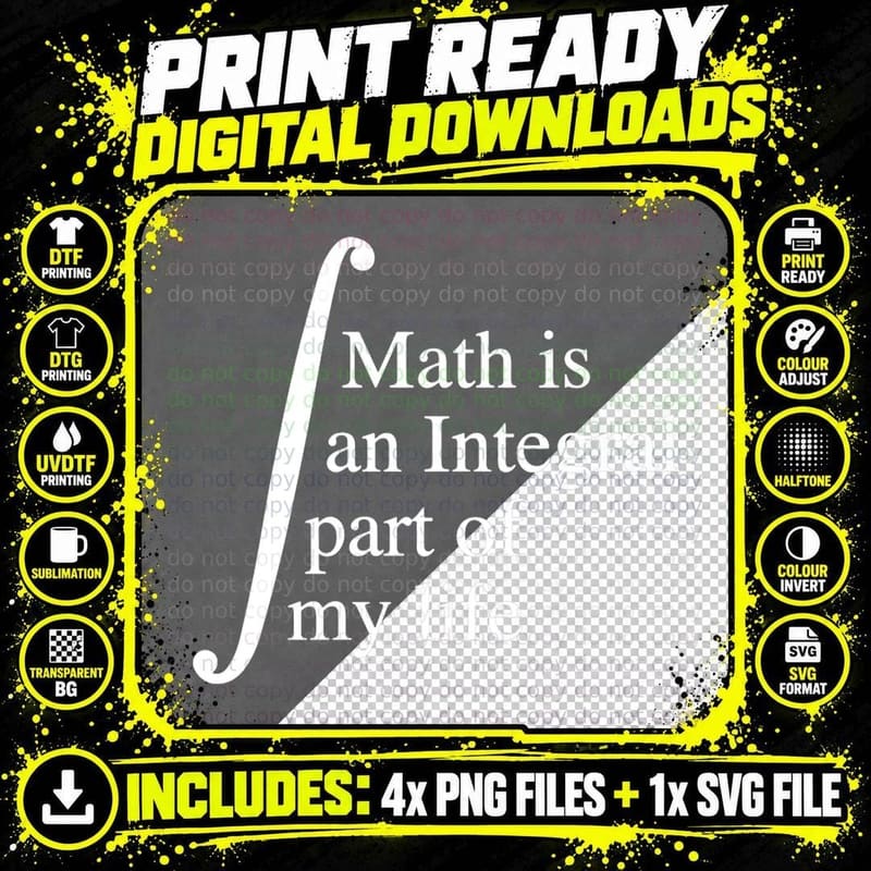 Math Is an Integral Part of My Life Maths Funny Math Png SVG Digital Bundle