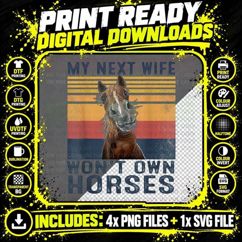 Mens My Next Wife Won't Own Horses Retro Funny Husband Png SVG Digital Bundle