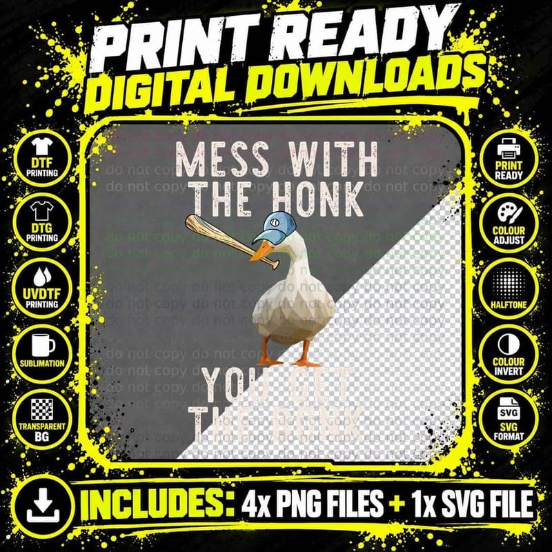 Mess with the Honk You Get the Bonk Goose Game Meme Gift Png SVG Digital Bundle