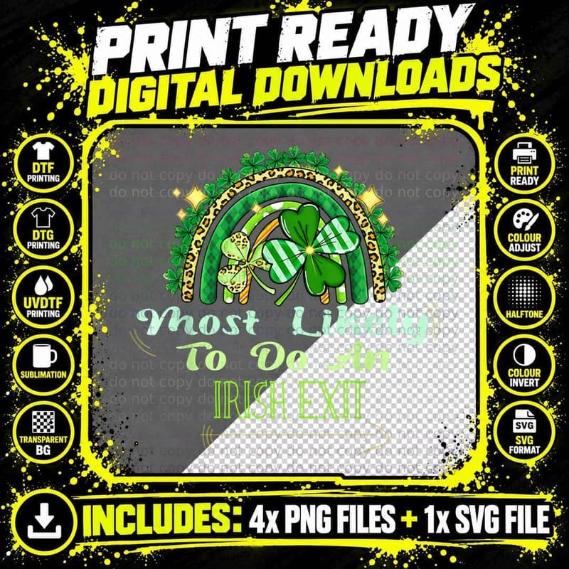 Most Likely to Do an Irish Exit - Funny St Patricks Day Png SVG Digital Bundle