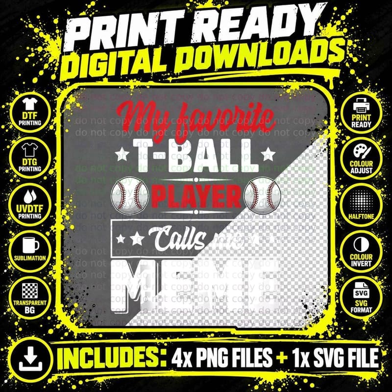 My Favorite T-Ball Player Calls Me Meme Mother's Day Png SVG Digital Bundle