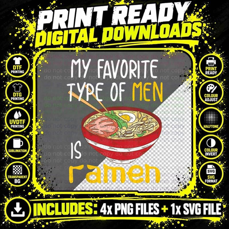My Favorite Type of Men Is Ramen Noodles Art Funny Gift Png SVG Digital Bundle