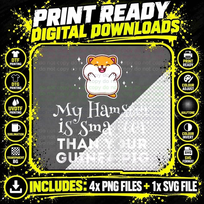 My Hamster Is Smarter Sarcastic Humor Animal T-Shirt Png SVG Digital Bundle