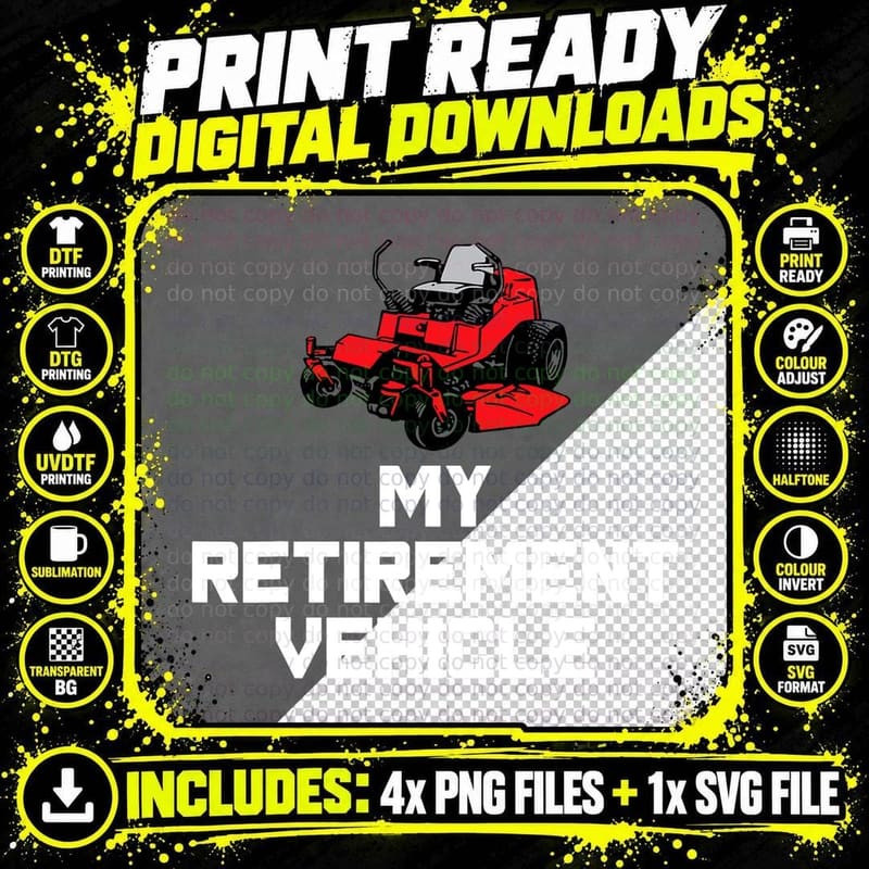 My Retirement Vehicle Funny Zero Turn Mowing Gift T-Shirt Png SVG Digital Bundle