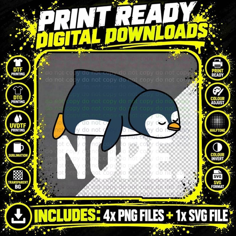 Nope Relaxed Not Today Funny Lazy Penguin Nope Meme Png SVG Digital Bundle