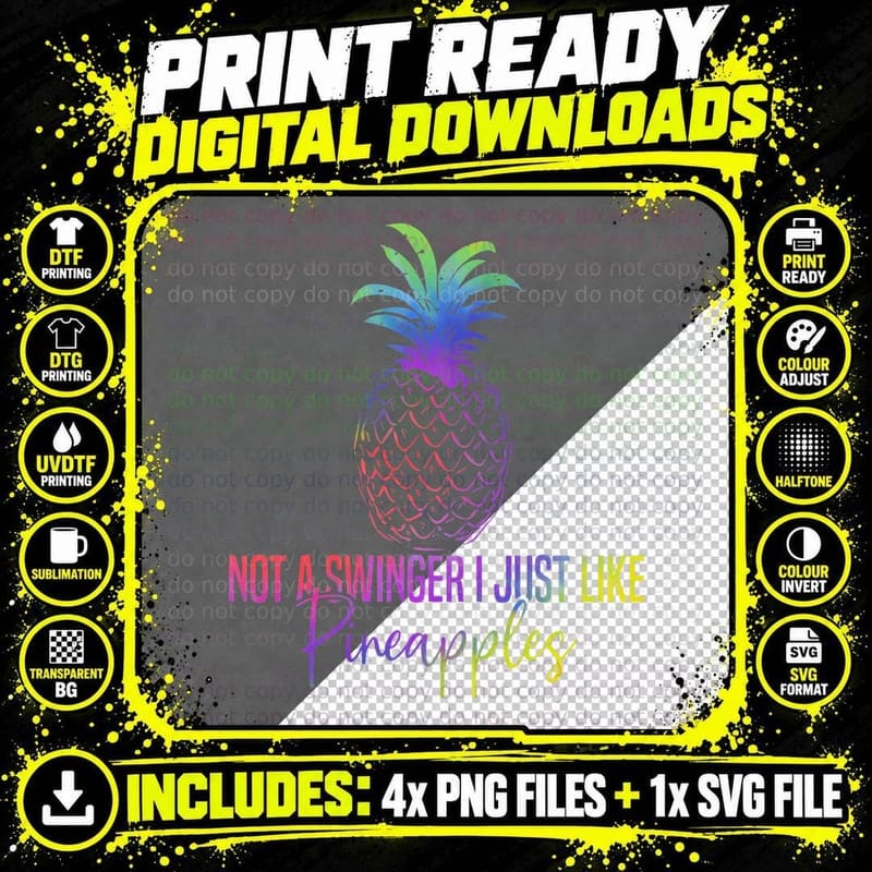 Not a Swinger I Just Like Pineapples Funny Pineapple Png SVG Digital Bundle