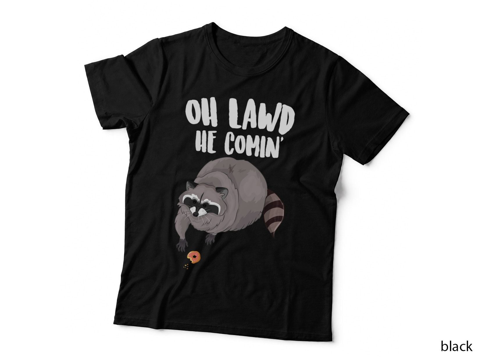 Oh Lawd He Comin Funny Meme Thicc Raccoon with a Donut Pullover Hoodie T-Shirt