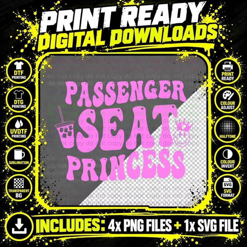 Passenger Seat Princess Funny Pink Text T-Shirt Png SVG Digital Bundle