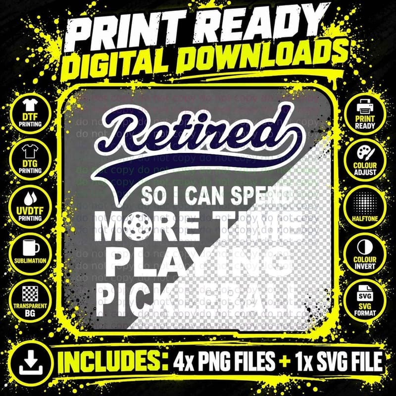 Pickleball Funny Retirement Quote T-Shirt Png SVG Digital Bundle