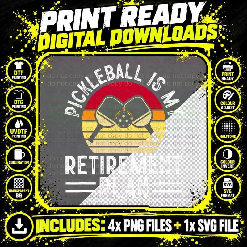 Pickleball Is My Retirement Plan Funny Tee Sweater Gift Png SVG Digital Bundle