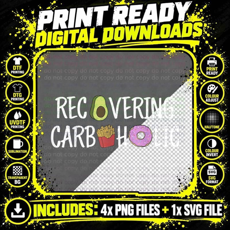Recovering Carboholic Tshirt Funny Keto Diet T-Shirt Png SVG Digital Bundle