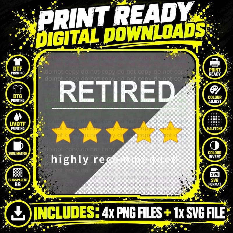 Retired Highly Recommended Funny Retirement Top T-Shirt Png SVG Digital Bundle