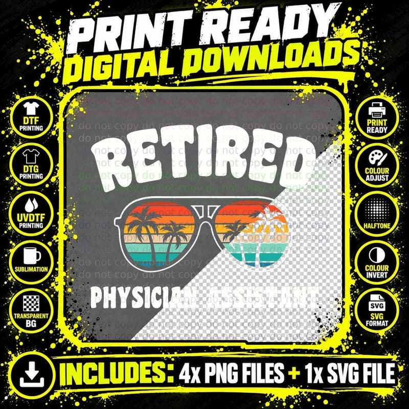 Retired Physician Assistant Funny Retirement Png SVG Digital Bundle