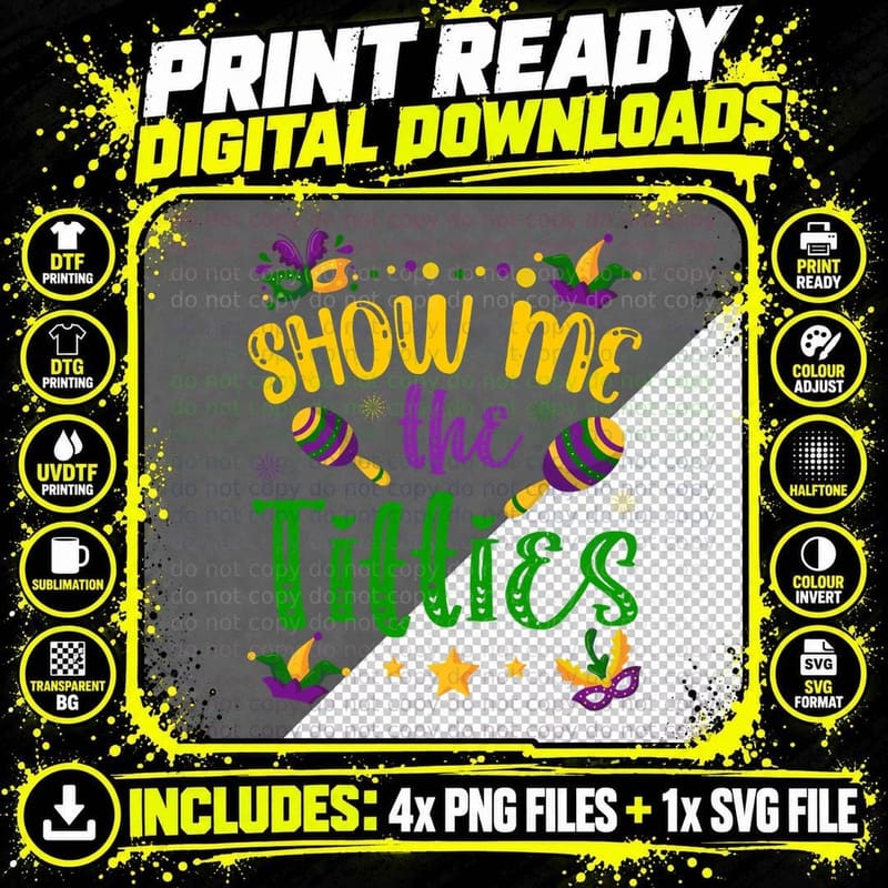 Show Me the Titties Funny Mardi Gras Meme Tuesday Png SVG Digital Bundle