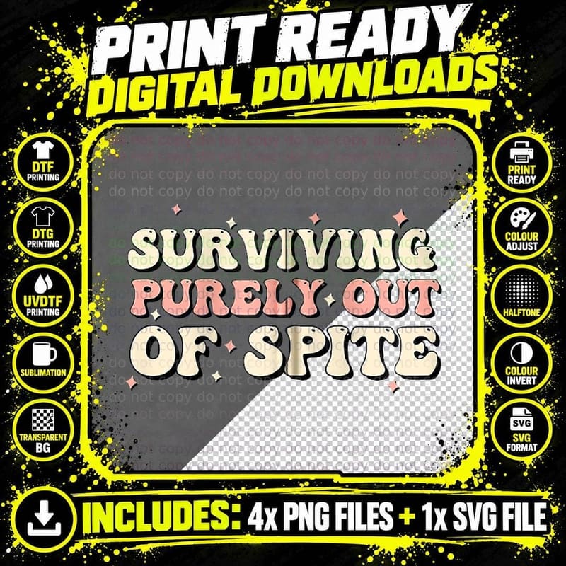 Surviving Purely Out of Spite Funny Anxiety Groovy Quote Png SVG Digital Bundle