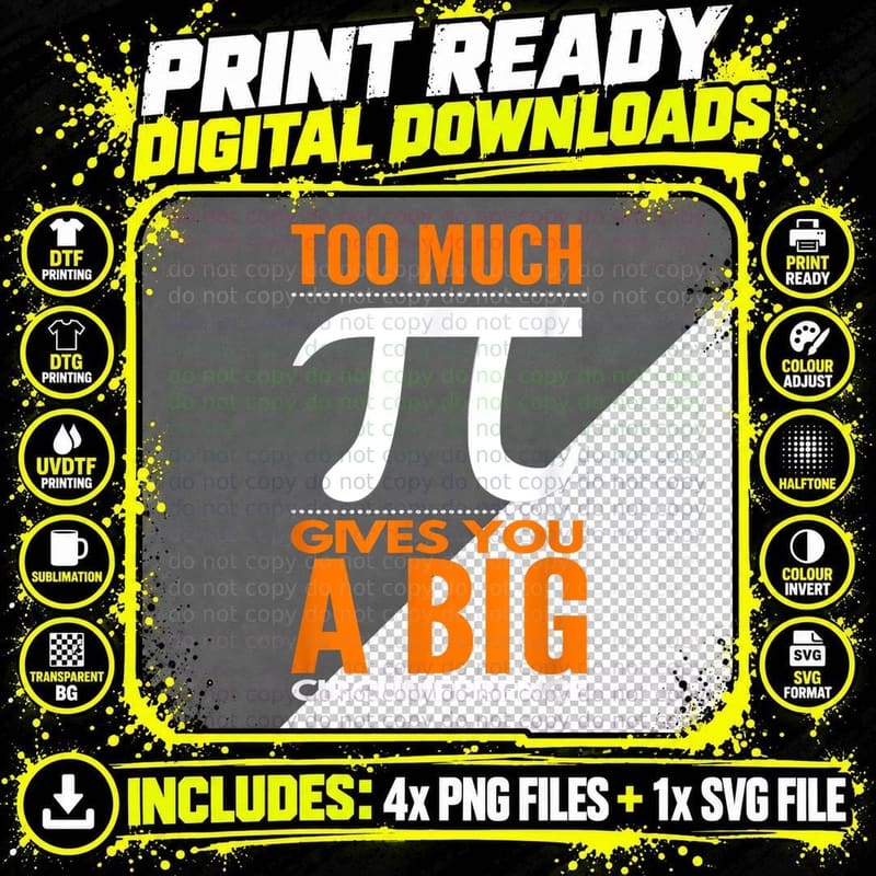 Too Much Pi, Big Circumference Math Teachers Funny Png SVG Digital Bundle
