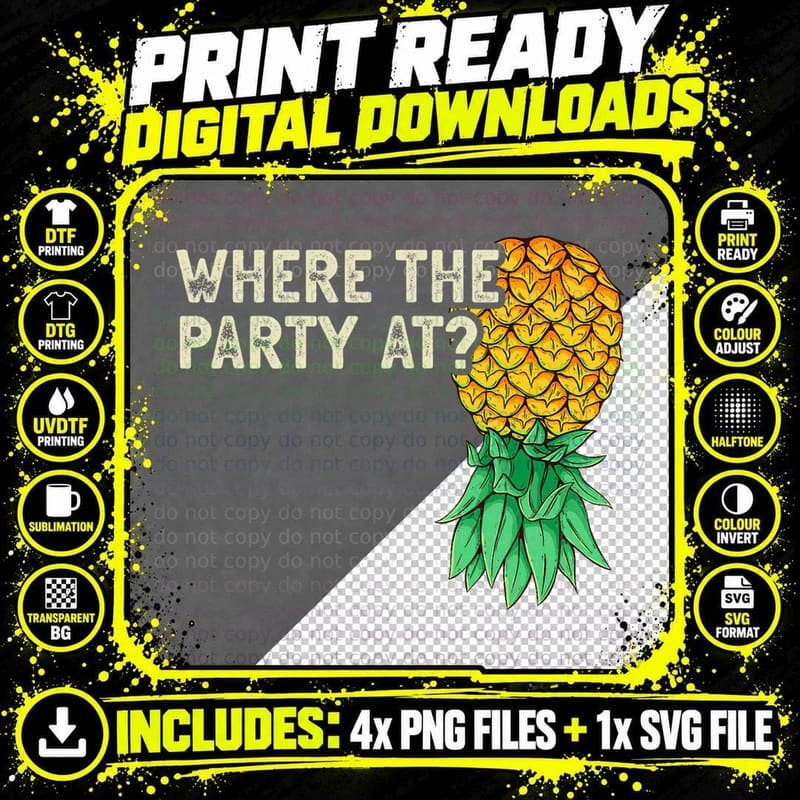 Upside Down Pineapple Where Party Funny Swinger T-Shirt Png SVG Digital Bundle