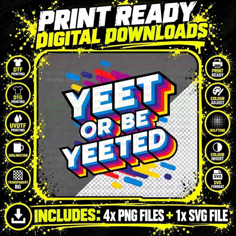 Yeet or Be Yeeted Kid's Trendy Meme Slogan Yeeting Png SVG Digital Bundle