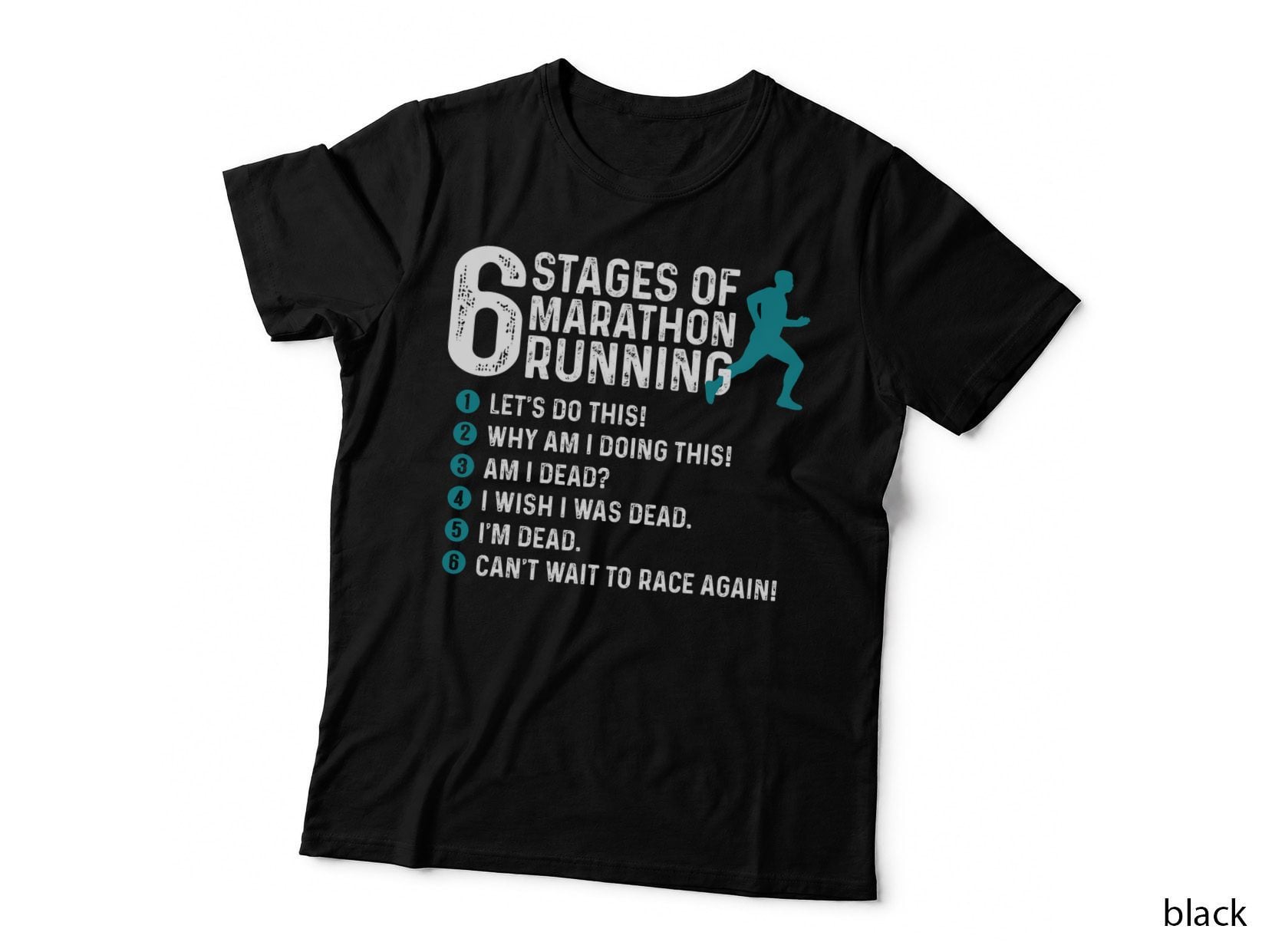 6 Stages of Marathon Running Marathoner 26.2 Funny Runner T-Shirt