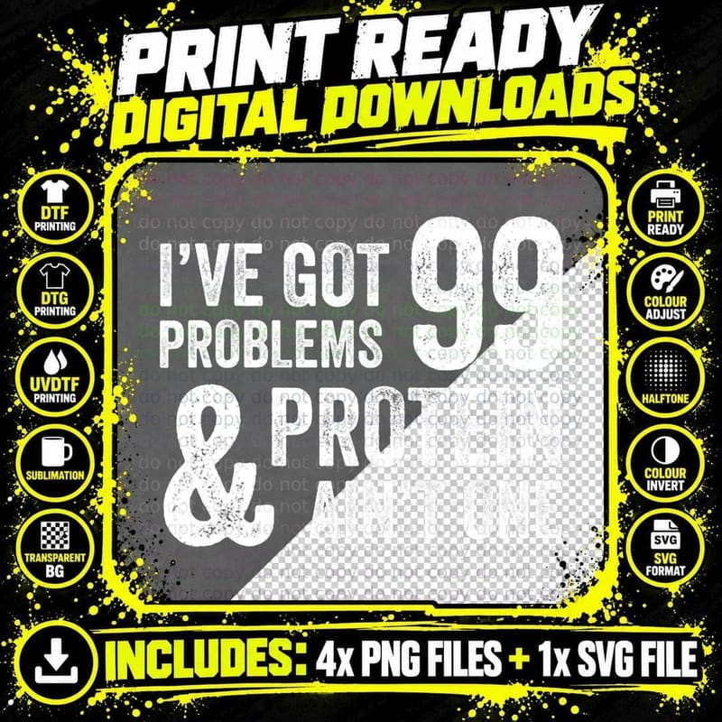 99 Problems but Protein Ain't One Vegetarian Funny Vegan Png SVG Digital Bundle