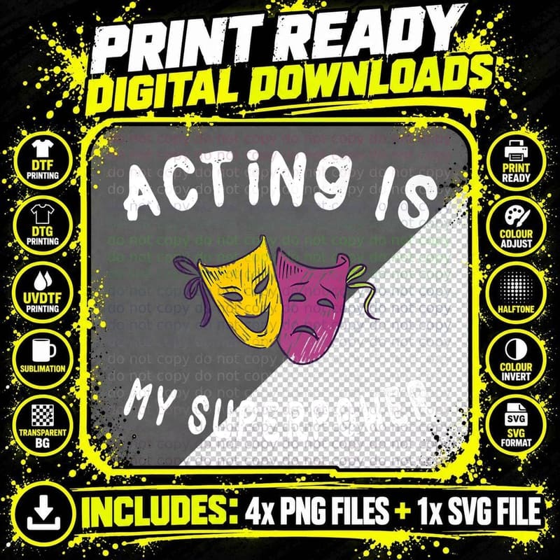 Acting Is My Superpower Masks Theatre Funny Actor Png SVG Digital Bundle