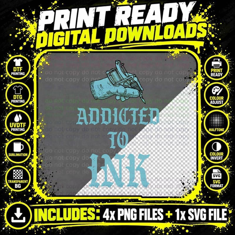 Addicted to Ink Tattoo Gun Machine Funny Cute Tattooed Png SVG Digital Bundle
