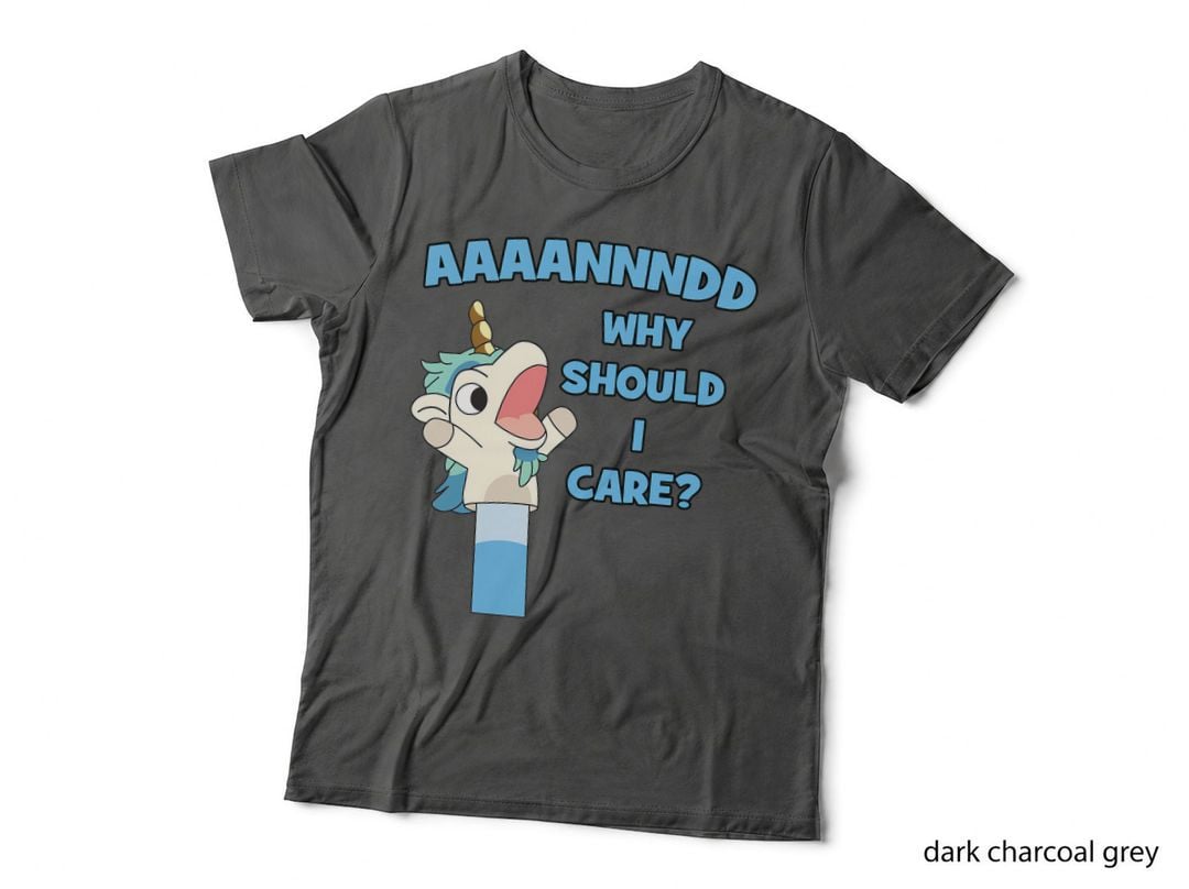 Anddd Why Should I Care Funny Unicorn Sarcastic T-Shirt
