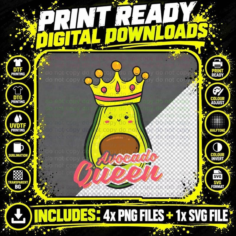 Avocado Queen Vegetarian Vegan Crown Girl Funny Quote Png SVG Digital Bundle