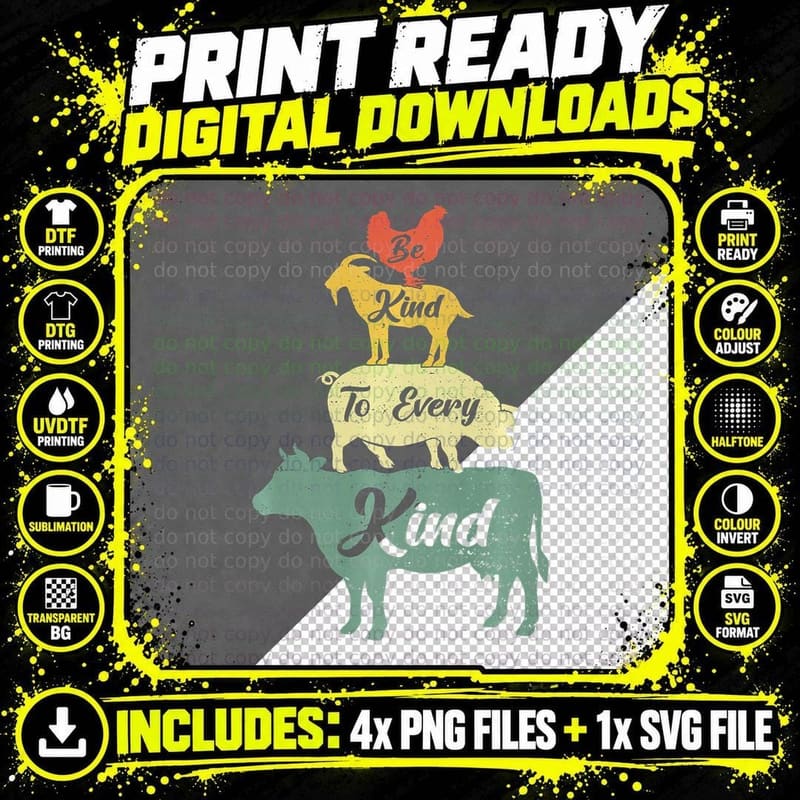 Be Kind to Every Kind Funny Vegetarian & Vegan Lover Png SVG Digital Bundle