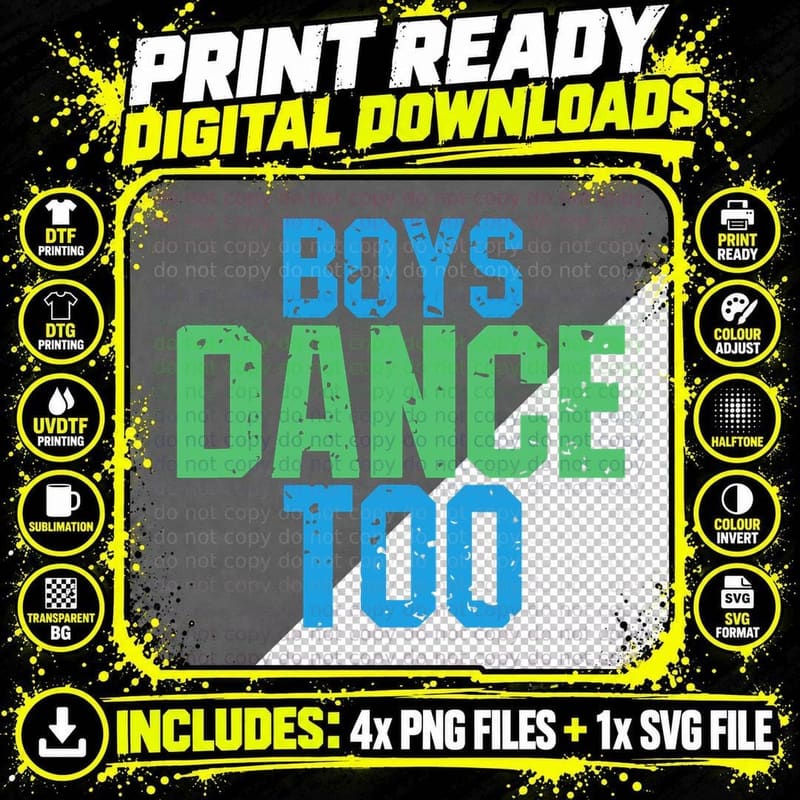 Boys Dance Too Funny Gift for Theatre Fans T-Shirt Png SVG Digital Bundle