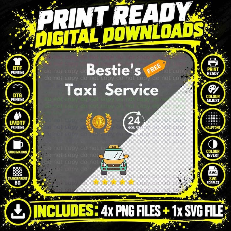 Close Friend Taxi Service Funny Always Give Rides to Png SVG Digital Bundle