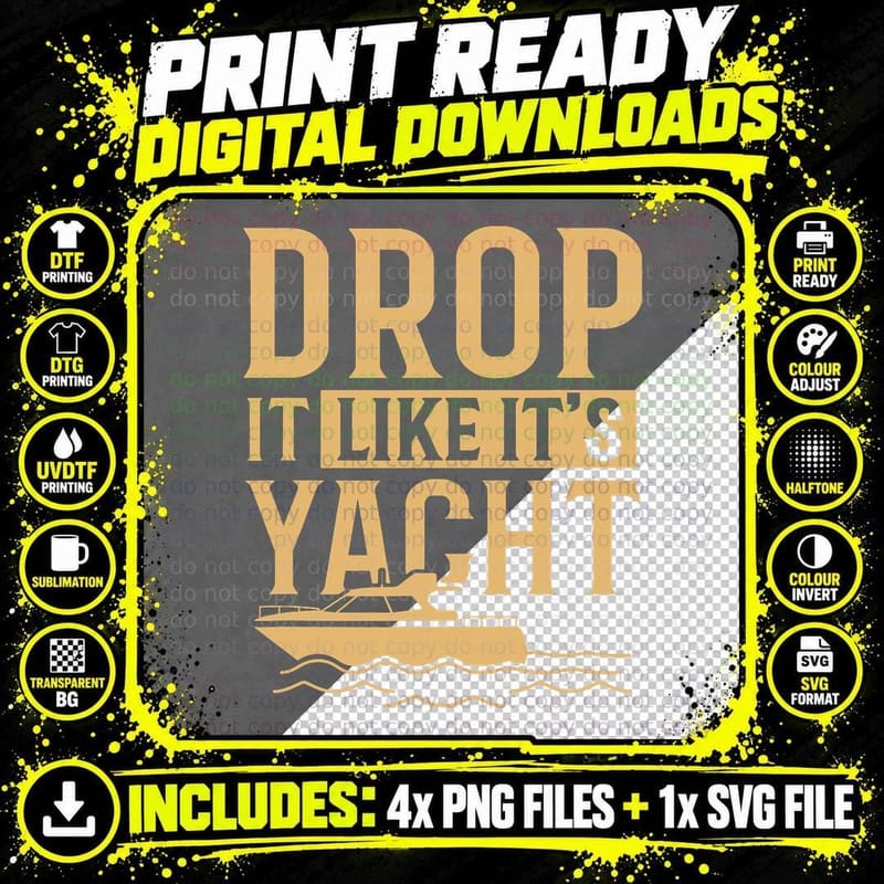 Cool Drop It Likes Its Yacht Funny Sailing Lover Gift Png SVG Digital Bundle