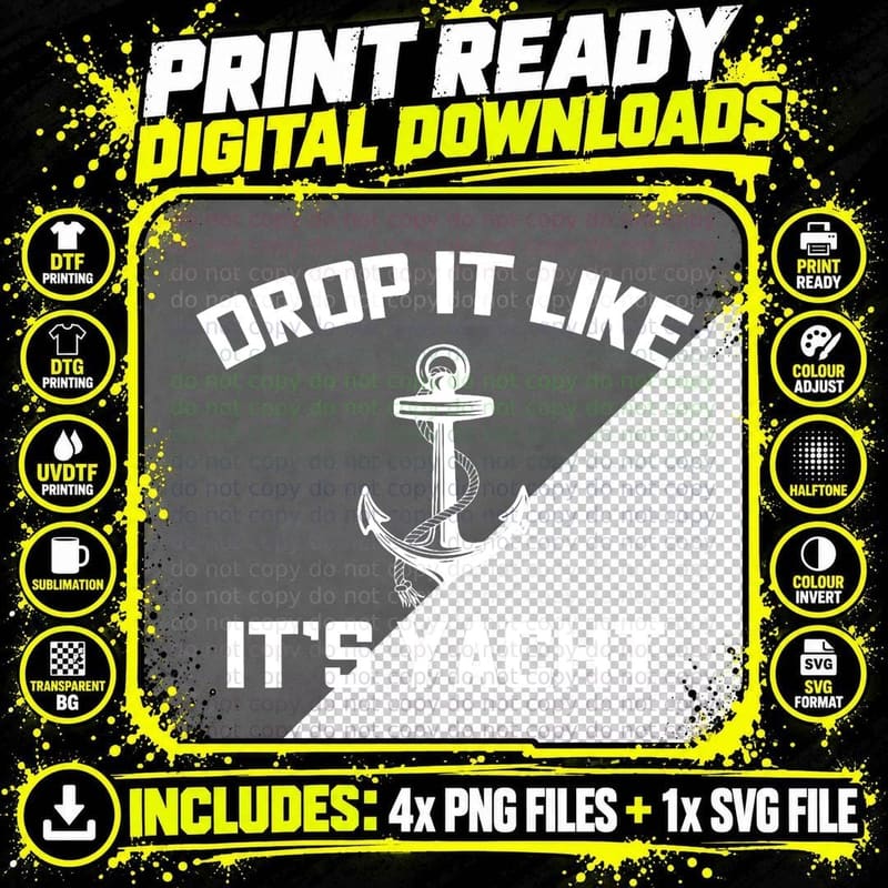 Drop It Like Its Yacht Funny Sailing Cruising T-Shirt Png SVG Digital Bundle