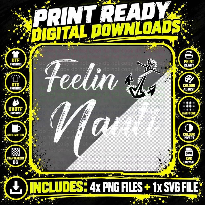 Feelin Nauti - Funny Sailing T-Shirt Png SVG Digital Bundle