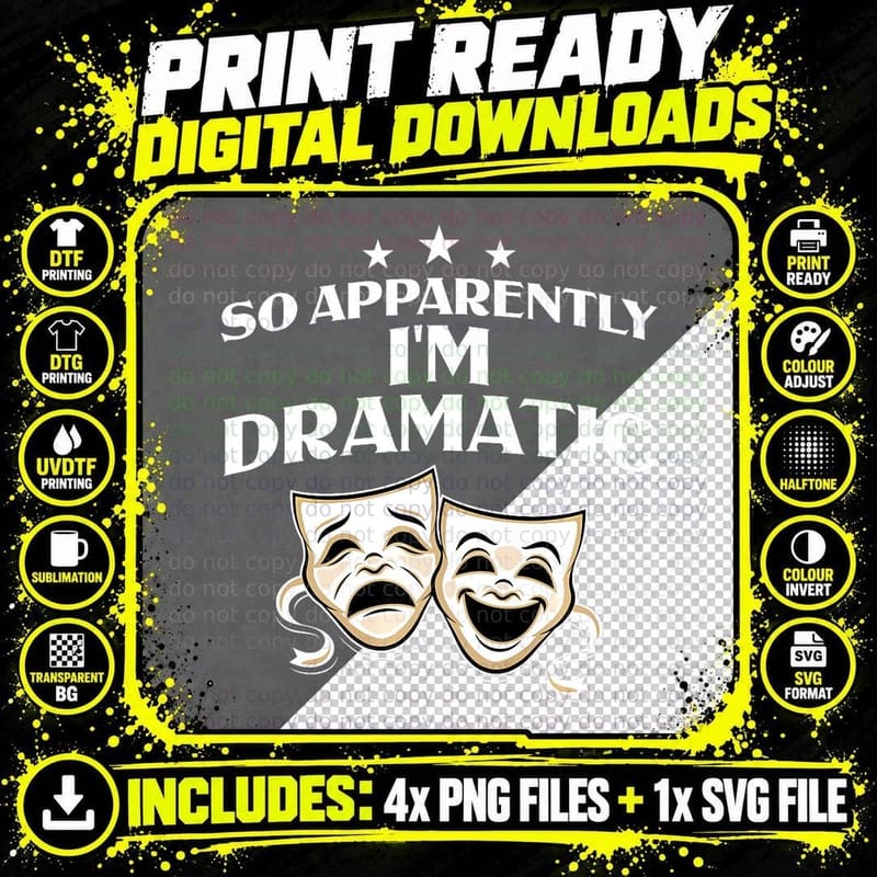 Funny Apparently I'm Dramatic Musical Theatre Actress Png SVG Digital Bundle