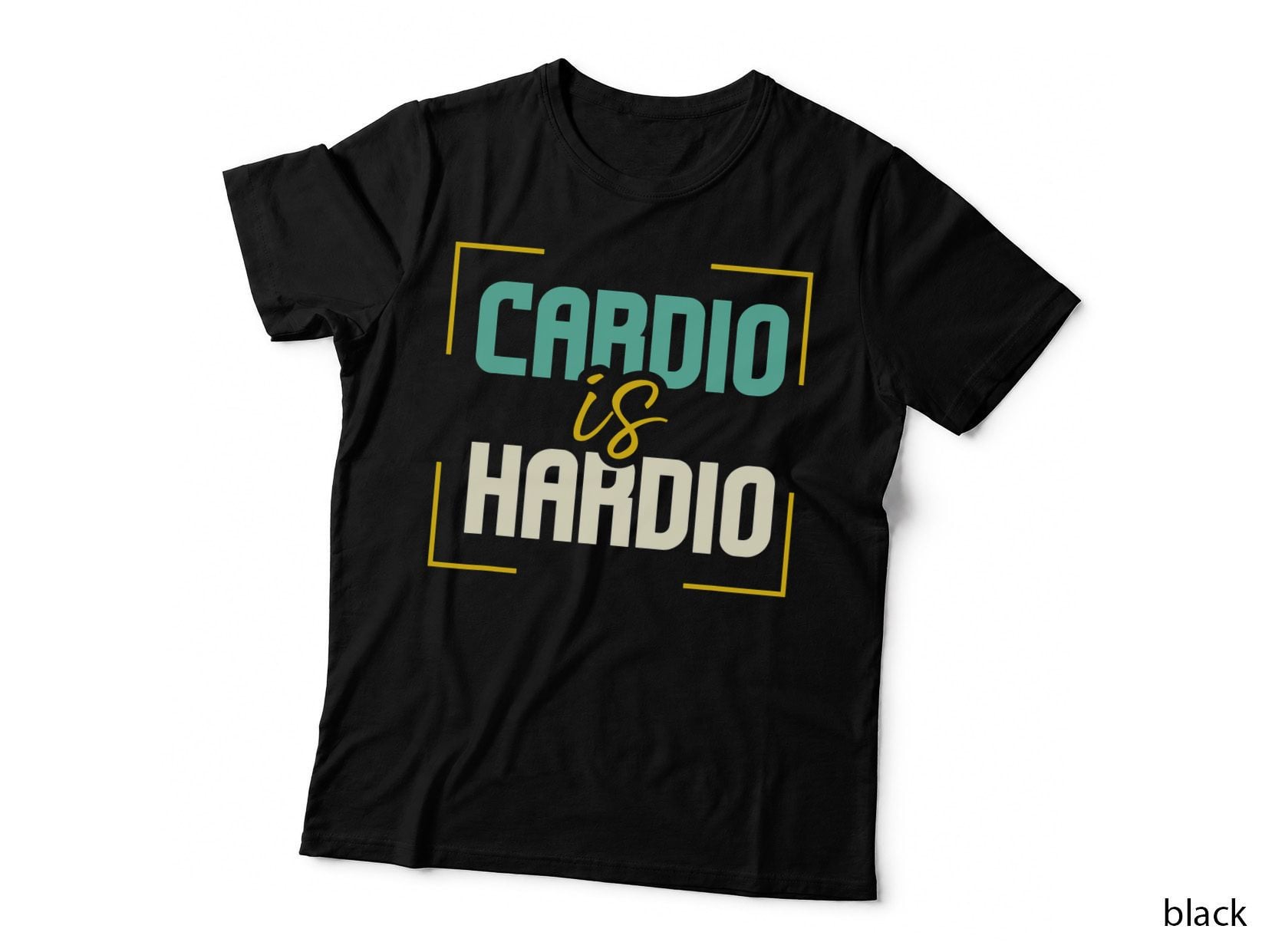 Funny Exercise Quote I Jogging I Running I Cardio Is Hardio T-Shirt