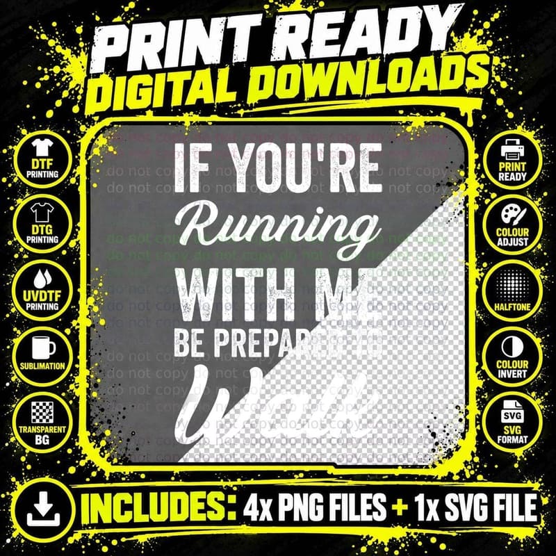 Funny Jogger If You're Running with Me Be Prepared to Png SVG Digital Bundle