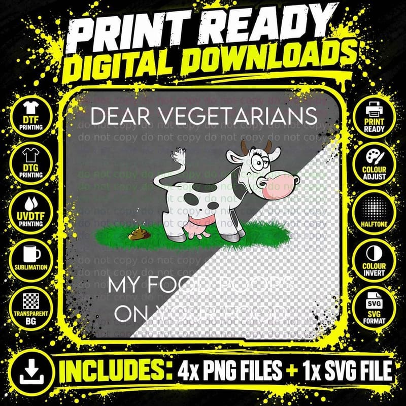 Funny Meat Eater Vegetarian Joke My Food Poops on Your Png SVG Digital Bundle