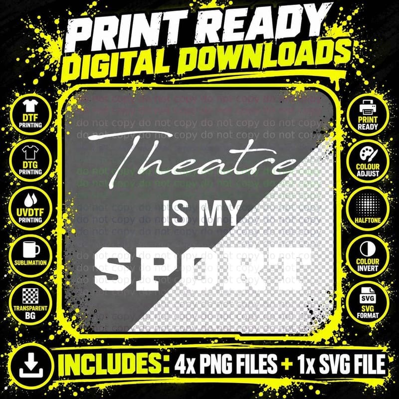 Funny Theater Musical Theatre Is My Sport T-Shirt Png SVG Digital Bundle