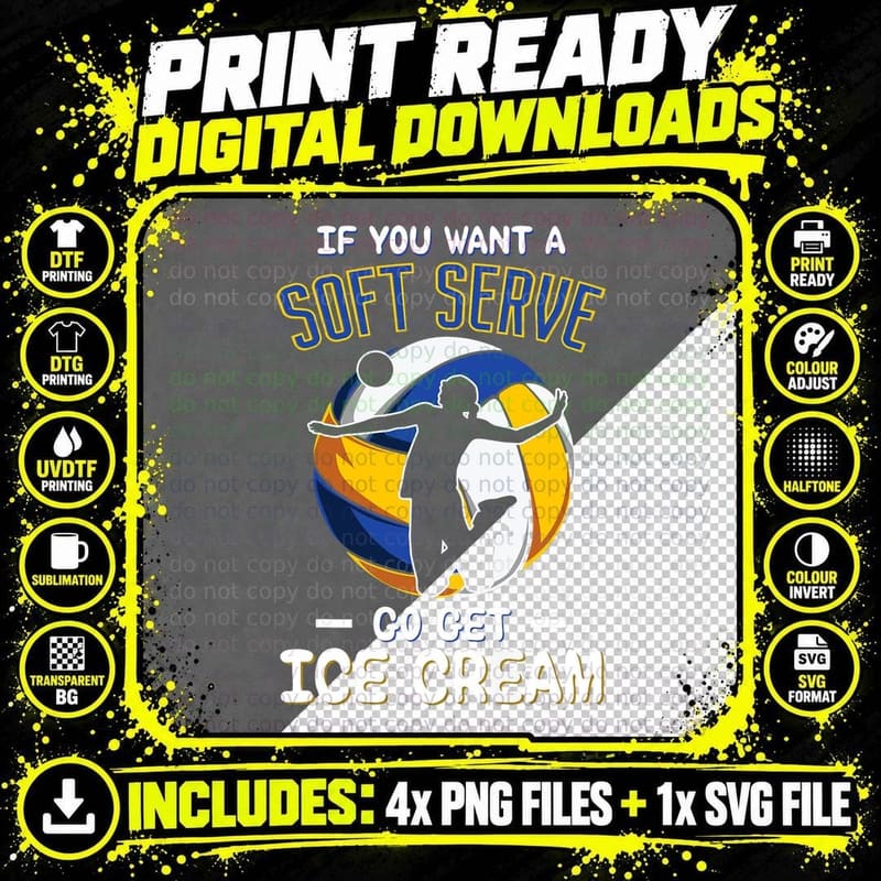 Funny Volleyball If You Want a Soft Serve Volleyball Png SVG Digital Bundle