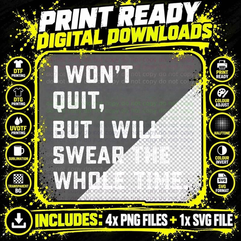 Funny Workout & Running - I Won't Quit T-Shirt Png SVG Digital Bundle