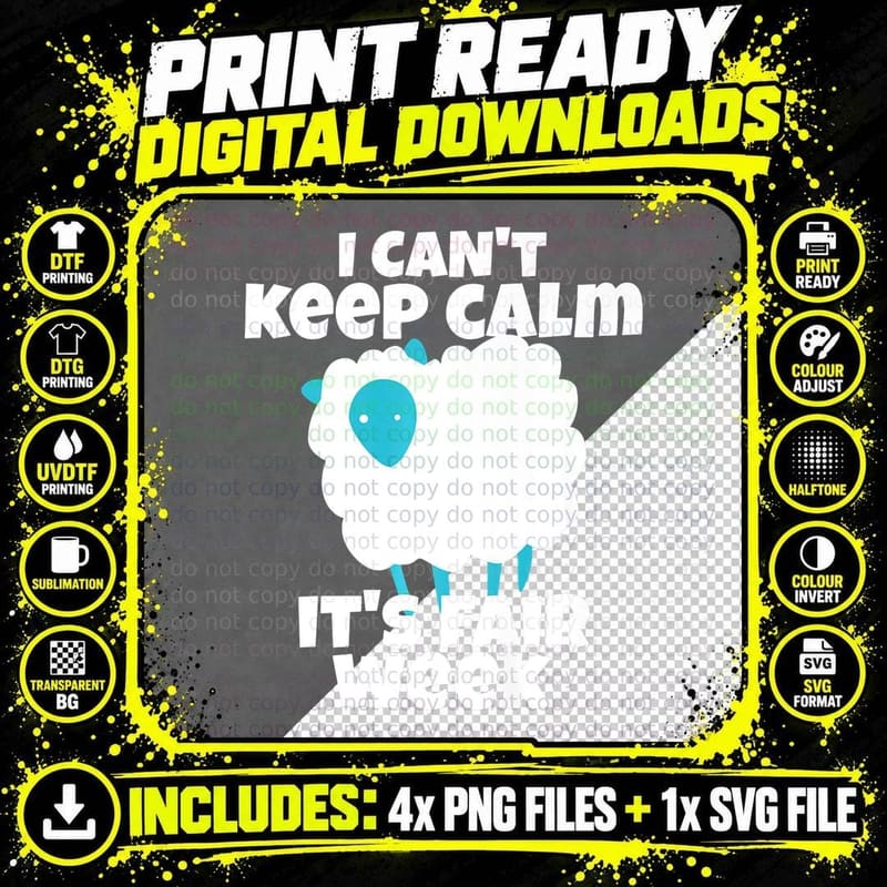 I Can't Keep Calm It's Fair Week Funny Sheep Show Png SVG Digital Bundle