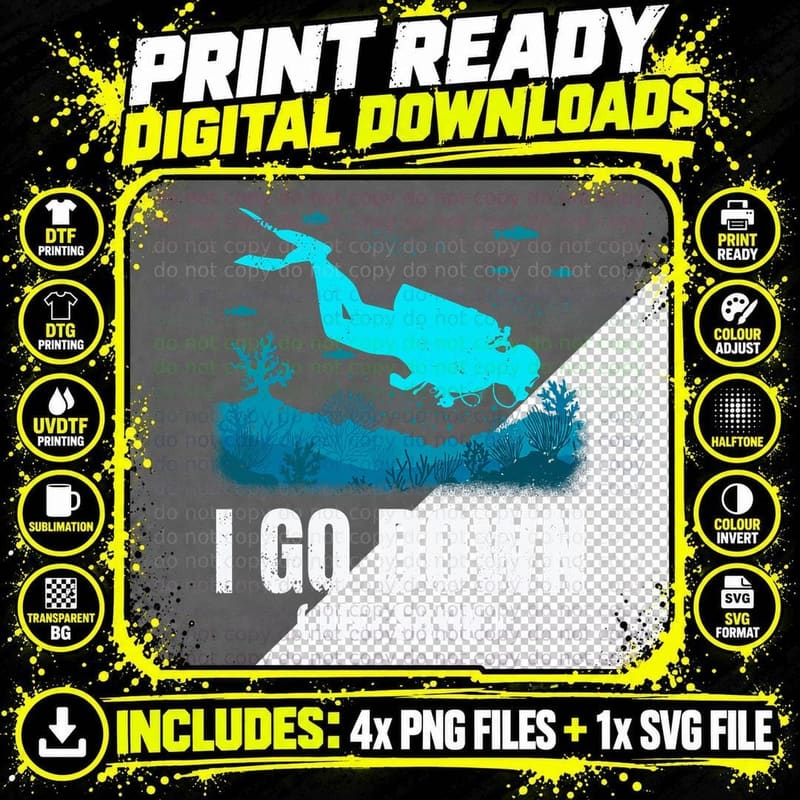 I Go Down Funny Scuba Diving Men Women Diving Scuba Png SVG Digital Bundle