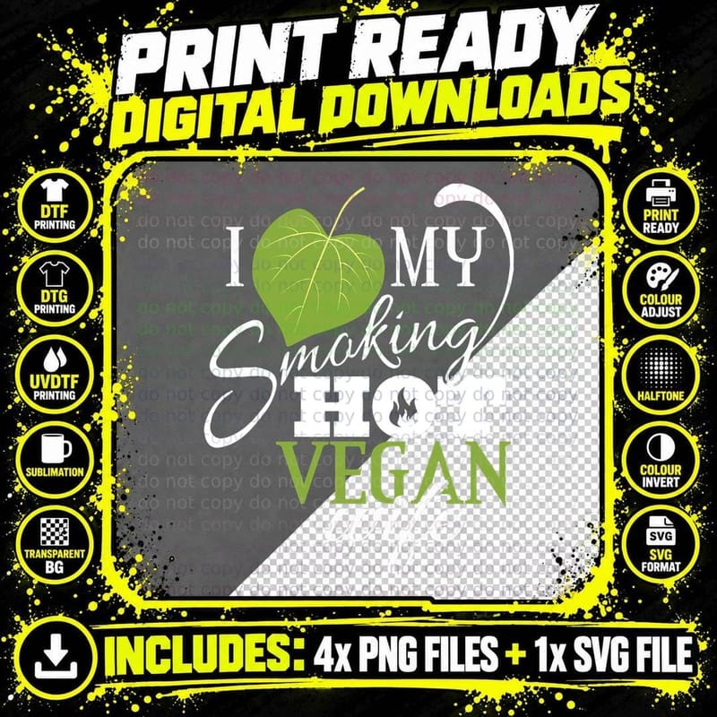 I Love My Smoking Hot Vegan Wife Funny Leaf T T-Shirt Png SVG Digital Bundle